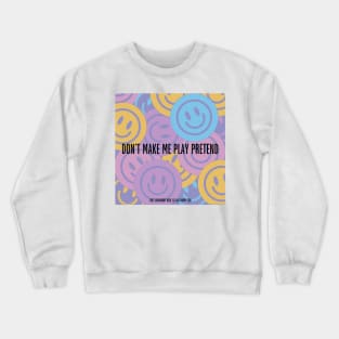 fake happy Crewneck Sweatshirt